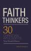 Faith Thinkers: 30 Christian Apologists You Should Know