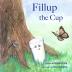 Fillup The Cup: 1 (Nature's Garden)