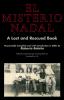 El Misterio Nadal: A Lost and Rescued Book Purportedly Compiled and with Introduction in 2001 by Roberto Bolano: A Lost and Rescued Book Purportedly ... with Introduction in 2001 by Roberto Bolaño