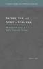 Father Son and Spirit in Romans 8: The Roman Reception of Paul's Trinitarian Theology (Studies in Jewish and Christian Literature)