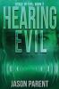 Hearing Evil: 2 (Cycle of Evil)