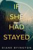 If She Had Stayed