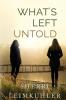 What's Left Untold