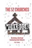 The 52 Churches Workbook: Becoming a Spiritual Community that Matters