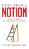 More Than A Notion: A Journey in Educational Leadership in the Age of Accountability