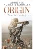 Origin : The beginning