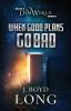 When Good Plans Go Bad: 2 (Dimworld)