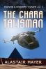 The Chara Talisman: 1 (Carson & Roberts Adventures in T-Space)