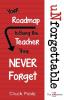 uNforgettable: Your Roadmap to Being the Teacher They Never Forget: 1 (Unseries)