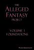 The Alleged Fantasy Project: Volume I Foundations (Meekraker)