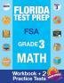 Florida Test Prep FSA Grade 3: Math Workbook & 2 FSA Practice Tests: 3rd Grade Math Workbooks Florida FSA Practice Test Book Grade 3 FSA Test Grade 3 Getting Ready For 3rd Grade