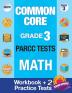 Common Core Grade 3 PARCC Tests Math: Workbook & 2 PARCC Practice Tests Grade 3 Math PARCC Math Grade 3 Common Core Workbook PARCC Test Prep Grade 3 Math