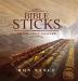 Bible Sticks: An Unlikely Calling