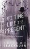 No Time Like the Present: 2 (The Windy City Files)