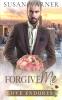 Forgive Me: A Clean Billionaire Romance: 5 (Love Endures)