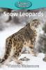 Snow Leopards: 75 (Elementary Explorers)