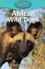 African Wild Dogs: 76 (Elementary Explorers)