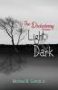 The Dichotomy Between Light & Dark