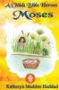 Moses: 6 (Child's Bible Heroes)