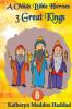 3 Great Kings: 8 (Child's Bible Heroes)