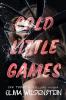 Cold Little Games: 1 (Masterful)