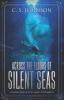 Across the Floors of Silent Seas: A Short Story: 1 (Till Human Voices Wake Us)