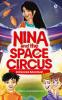 Nina and the Space Circus : A Universal Adventure!