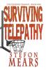 Surviving Telepathy: 1 (The Telepath Trilogy)