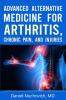 Advanced Alternative Medicine for Arthritis Chronic Pain and Injuries