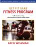 Get Fit Gang Fitness Program: The Comprehensive Whole Body Fitness Program for Simple Effective Workouts