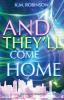 And They'll Come Home (Legends Chronicles)