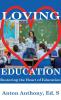 Loving Education: Restoring the Heart of Education