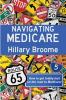 Navigating Medicare: How to get Totally Lost on the Road to Medicare