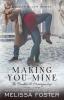 Making You Mine: 5 (Bradens & Montgomerys (Pleasant Hill - Oak Falls))