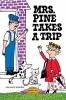 Mrs. Pine Takes a Trip: 3 (Mr. Pine)