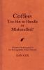 Coffee: Too Hot To Handle or Mishandled: A Guide to Hot Beverage Spills and Burn Lawsuits