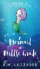 A Mermaid in Middle Grade Book 6: The Great Old One