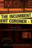 The Incumbent Coroner: 2 (Fenway Stevenson Mysteries)