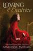 Loving Beatrice: 2 (Shakespeare's Women Speak)