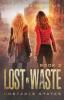 Lost in Waste: 2 (Unstable States)