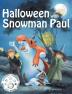 Halloween with Snowman Paul: 6