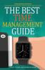 The Best Time Management Guide: Life By Design Not By Default