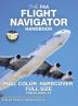 The FAA Flight Navigator Handbook - Full Color Hardcover Full Size