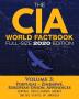 The CIA World Factbook Volume 3 - Full-Size 2020 Edition: Giant Format 600+ Pages: The #1 Global Reference Complete & Unabridged - Vol. 3 of 3 ... Appendices: 7 (Carlile Intelligence Library)