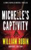 Michelle's Captivity: A Chris Ravello Medical Thriller: 4