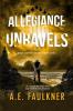 Allegiance Unravels