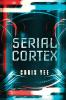 Serial Cortex