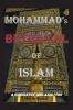 Mohammad's Betrayal of Islam: A Biography and Analysis