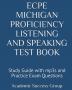 ECPE Michigan Proficiency Listening and Speaking Test Book: Study Guide with mp3s and Practice Exam Questions