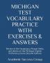 Michigan Test Vocabulary Practice with Exercises and Answers: Review of the Vocabulary Phrasal Verbs and Idioms on the Michigan English Proficiency Exams (Second Edition)